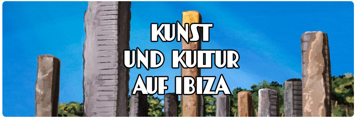 Kunst und Kultur auf Ibiza