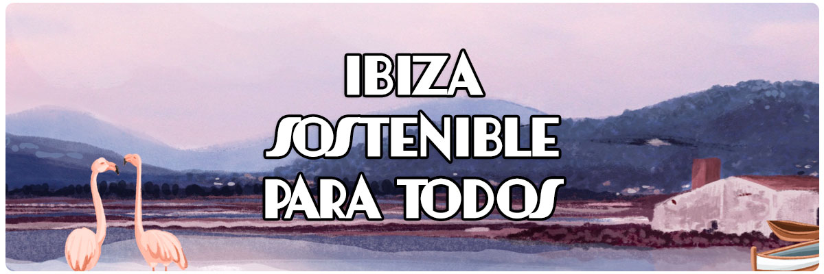 Ibiza sostenible para todos