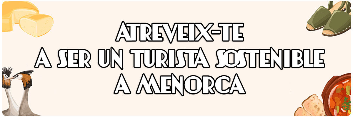 Atreveix-te a ser un turista sostenible a Menorca