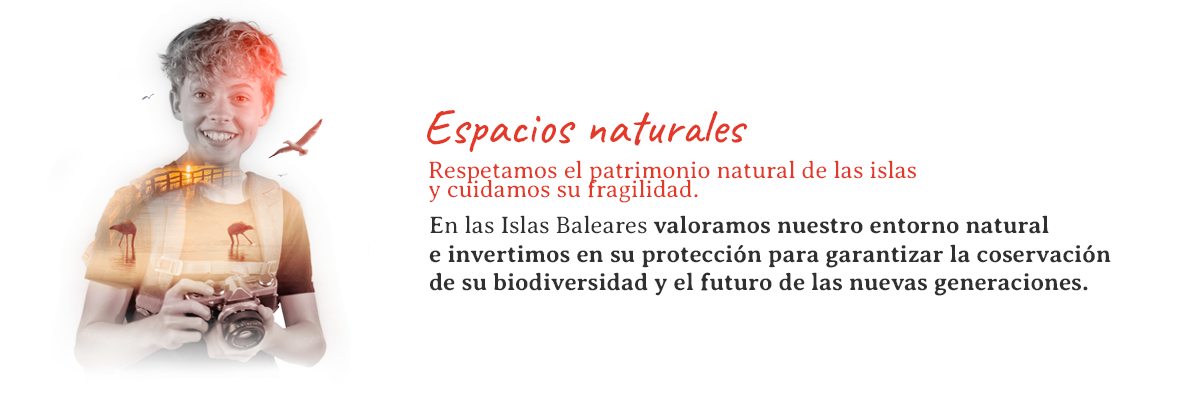 Respetamos el patrimonio natural de las islas y cuidamos su fragilidad.