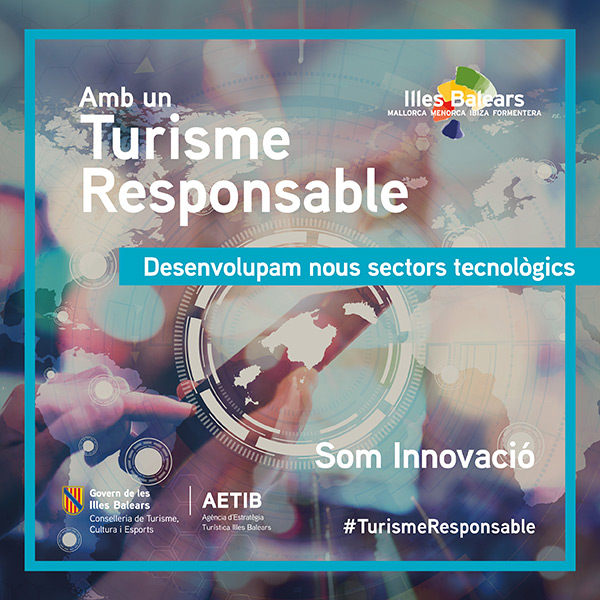 Amb un Turisme Responsable, Desenvolupam nous sectors tecnològics