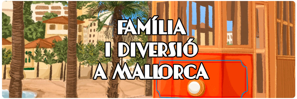 Familia i diversió a Mallorca