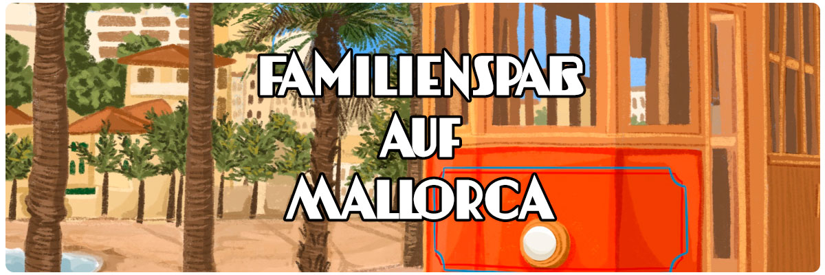 Familienspaß auf Mallorca