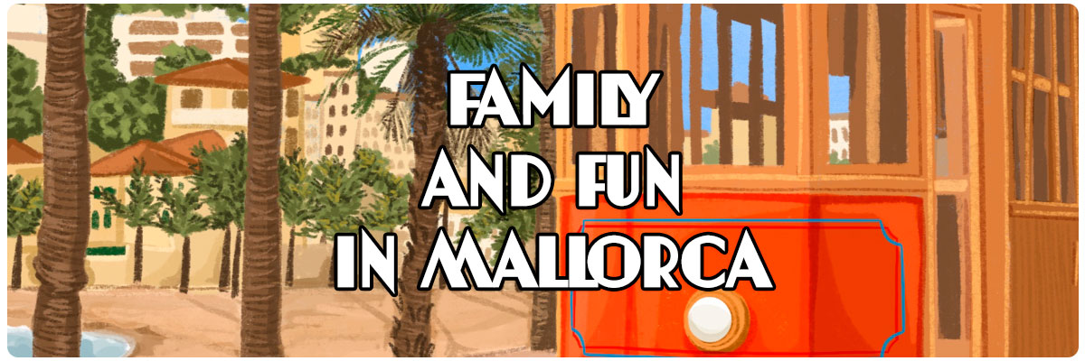 Family and fun in Mallorca